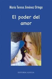 PODER DEL AMOR, EL | 9788412611762 | JIMÉNEZ ORTEGA, MARÍA TERESA
