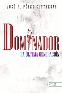 DOMINADOR 2 | 9788419197917 | PÉREZ CONTRERAS, JOSÉ F.