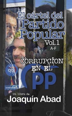 CARTEL DEL PARTIDO POPULAR VOL. 1, EL | 9798363185496 | ABAD, JOAQUIN