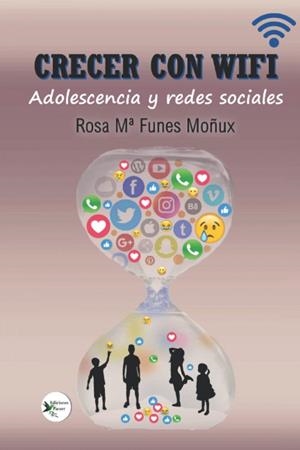 CRECER CON WIFI | 9788412508109 | FUNES MOÑUX, ROSA Mª