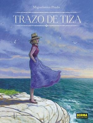TRAZO DE TIZA (EDICIÓN 30 ANIVERSARIO) | 9788467959383 | PRADO, MIGUELANXO