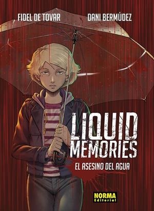 LIQUID MEMORIES INTEGRAL | 9788467959789 | DE TOVAR, FIDEL / BERMUDEZ, DANI
