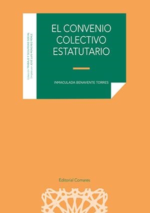 CONVENIO COLECTIVO ESTATUTARIO, EL | 9788413694412 | BENAVENTE TORRES, INMACULADA
