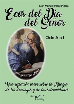 ECOS DEL DIA DEL SEÑOR CICLO A O I | 9788419308177 | PÉREZ PIÑERO, JUAN MANUEL