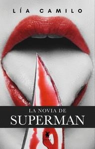 NOVIA DE SUPERMAN, LA | 9789893746028 | CAMILO, LIA