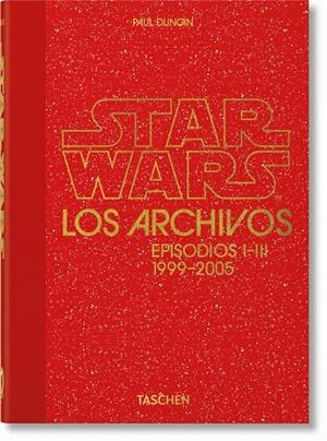 ARCHIVOS DE STAR WARS, LOS. 1999 - 2005 (40TH ED.) | 9783836593250 | DUNCAN, PAUL