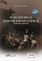 OCASO DE LA INQUISICIÓN EN CUENCA, EL | 9788411221276 | PERONA TOMÁS, DIONISIO A.