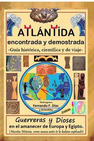 ATLÁNTIDA ENCONTRADA Y DEMOSTRADA | 9798649960472 | DIAZ, FERNANDO F.