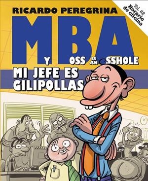 MBA : MI JEFE ES GILIPOLLAS | 9788409273836 | PEREGRINA, RICARDO