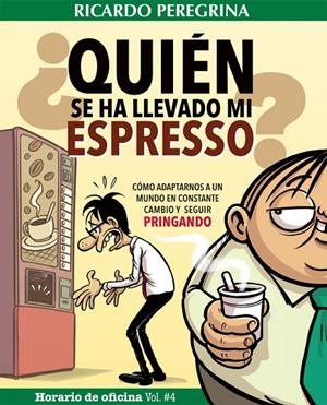 QUIEN SE HA LLEVADO MI ESPRESSO? | 9788409365982 | PEREGRINA, RICARDO