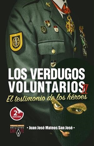VERDUGOS VOLUNTARIOS II, LOS | 9788494944062 | MATEOS SAN JOSE, JUAN JOSE
