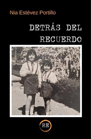 DETRAS DEL RECUERDO | 9788412593709 | ESTEVEZ PORTILLO, NIA