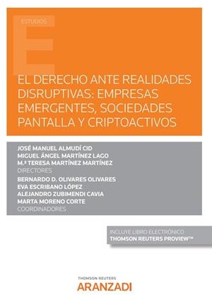 DERECHO ANTE REALIDADES DISRUPTIVAS, EL : EMPRESAS EMERGENTES, SOCIEDADES PANTALLA Y CRIPTOACTIVOS | 9788411250337 | MARTINEZ MARTINEZ, Mª TERESA