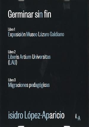 GERMINAR SIN FIN | 9788481817942 | LÓPEZ-APARICIO, ISIDRO