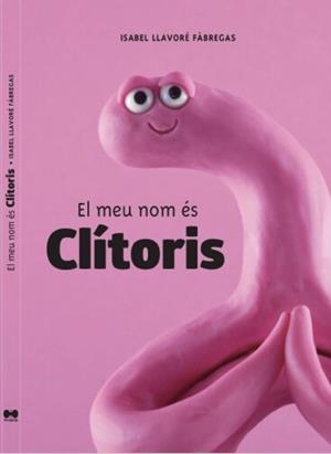 MEU NOM ÉS CLÍTORIS, EL | 9788409432622 | LLAVORÉ FÀBREGAS, ISABEL