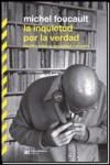 INQUIETUD POR LA VERDAD, LA | 9789876292634 | FOUCAULT, MICHEL