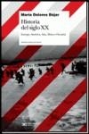 HISTORIA DEL SIGLO XX | 9789876291620 | BEJAR, Mª DOLORES