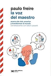 VOZ DEL MAESTRO, LA | 9789876298001 | FREIRE, PASSETTI