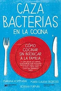 CAZABACTERIAS EN LA COCINA (2ª ED) | 9789876295833 | KOPPMANN / DEGROSSI