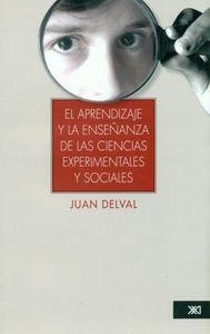 APRENDIZAJE Y LA ENSEÑANZA DE LAS CIENCIAS EXPERIMENTALS Y SOCIALES | 9786070304996 | DELVAL, JUAN