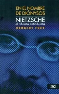 EN EL NOMBRE DE DYONISOS | 9786070304576 | FREY, HERBERT