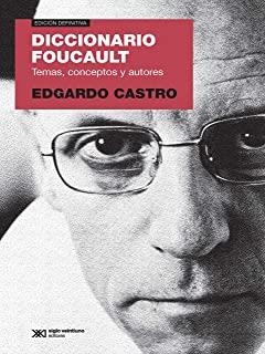 DICCIONARIO FOUCAULT (ED. 2018) | 9789876298742 | CASTRO, EDGARDO