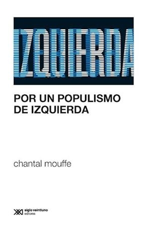 POR UN POPULISMO DE IZQUIERDA | 9789876298704 | MOUFFE, CHANTAL