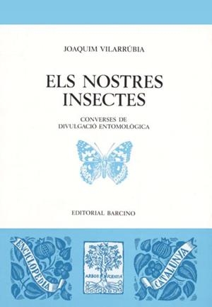 NOSTRES INSECTES, ELS | 9788472266155 | VILLARÚBIA, RAMON