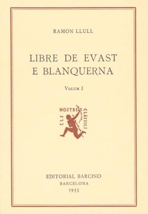 LLIBRE DE EVAST E BLANQUERNA I | 9788472262140 | LLULL, RAMON