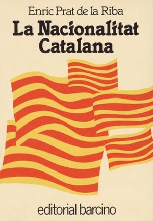 NACIONALITAT CATALANA, LA | 9788472260603 | PRAT DE LA RIBA, ENRIC