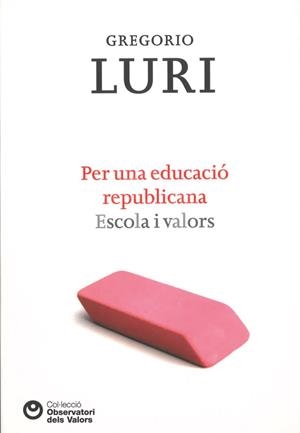 PER UNA EDUCACIÓ REPUBLICANA | 9788472269460 | LURI, GREGORIO