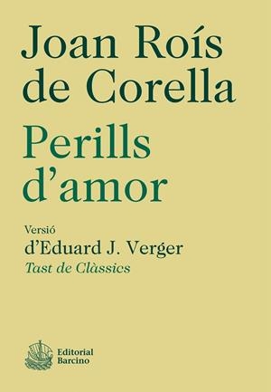 PERILLS D'AMOR | 9788472267831 | ROÍS DE CORELLA, JOAN
