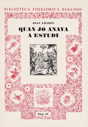 QUAN JO ANAVA A ESTUDI | 9788472265615 | AMADES, JOAN