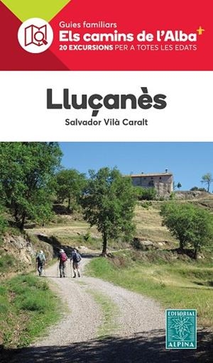 LLUÇANES : CAMINS DE L'ALBA | 9788480909518 | VILÀ CARALT, SALVADOR