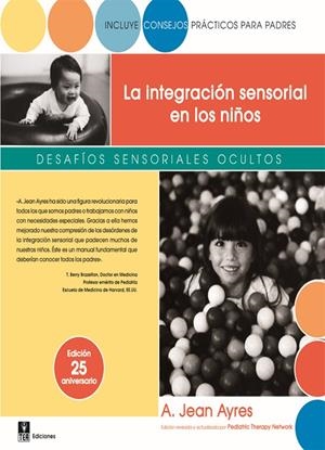 INTEGRACIÓN SENSORIAL EN LOS NIÑOS, LA | 9788471749277 | AYRES, A. JEAN