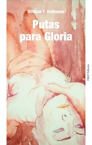 PUTAS PARA GLORIA | 9788412626209 | VOLLMANN, WILLIAM T.