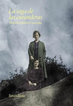 SAGA DE LAS CURANDERAS, LA | 9788418966705 | CASTRO CERDERA, MARISA