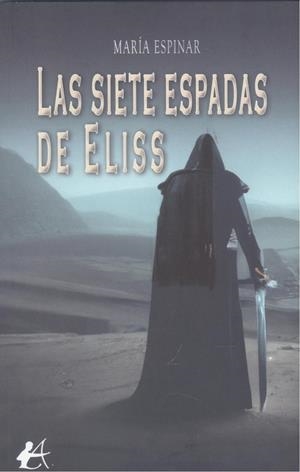 SIETE ESPADAS DE ELISS, LAS | 9788419595423 | ESPINAR, MARÍA