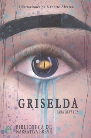 GRISELDA | 9788419595263 | ÁLVAREZ, SARA