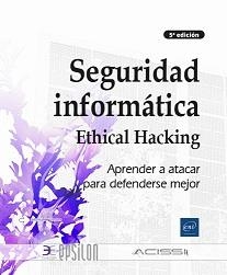 SEGURIDAD INFORMÁTICA - 5 ED. | 9782409039140 | VV.AA