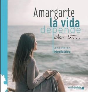 AMARGARTE LA VIDA DEPENDE DE TI | 9788417409890 | MEDIALDEA, ANA BELEN