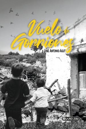 VUELO DE GORRIONES | 9788412365337 | ANTONIO AGUT, JOSE