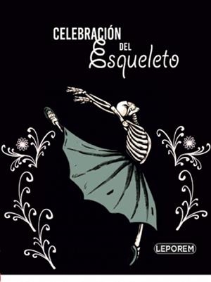 CELEBRACION DEL ESQUELETO | 9788412268003 | FERNANDEZ FRIAS, IVAN