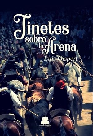 JINETES SOBRE LA ARENA | 9788417409722 | GISPERT MACIAN, LUIS