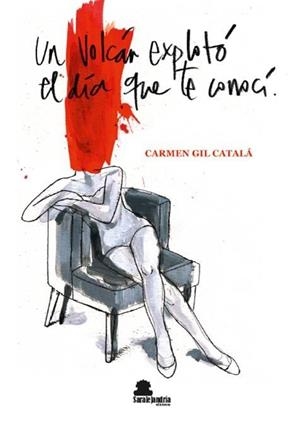 VOLCAN EXPLOTO EL DIA QUE TE CONOCI, UN | 9788417995911 | GIL CATALA, CARMEN