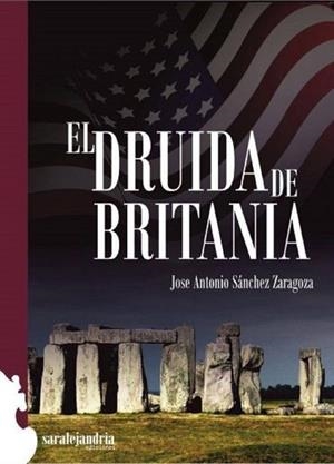 DRUIDA DE BRITANIA, EL | 9788494716188 | SANCHEZ ZARAGOZA, JOSE ANTONIO