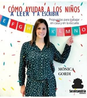 COMO AYUDAR A LOS NIÑOS A LEER Y A ESCRIBIR | 9788417995546 | GORDI, MONICA