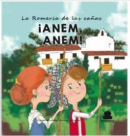 ANEM, ANEM LA ROMERIA DE LAS CAÑAS | 9788417409746 | MAS TORRECILLAS, JAVIER