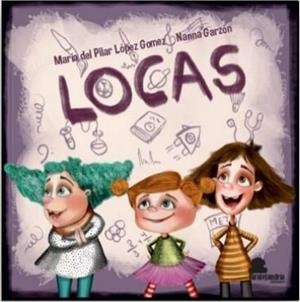 LOCAS | 9788417995430 | LOPEZ GOMEZ, MARIA DEL PILAR