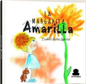 MARGARITA AMARILLA, LA | 9788417409517 | AVILA GARCIA, ISABEL